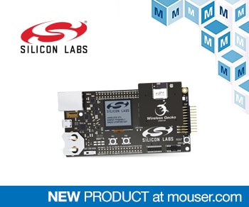 Mouser Electronics Now Stocking Silicon Labs xGM210P Wireless Gecko Module Starter Kit for Mesh Network Designs